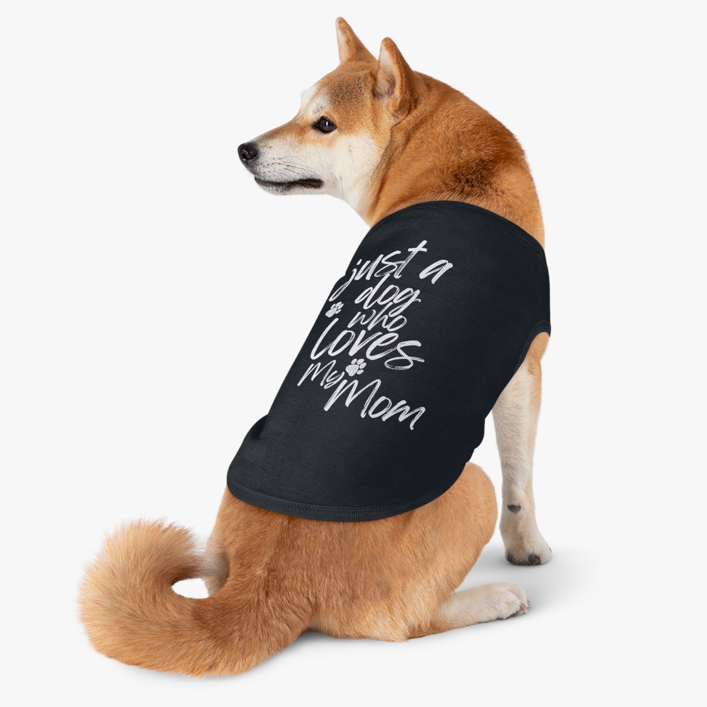 Just a Dog Who Loves Mom Dog Tee