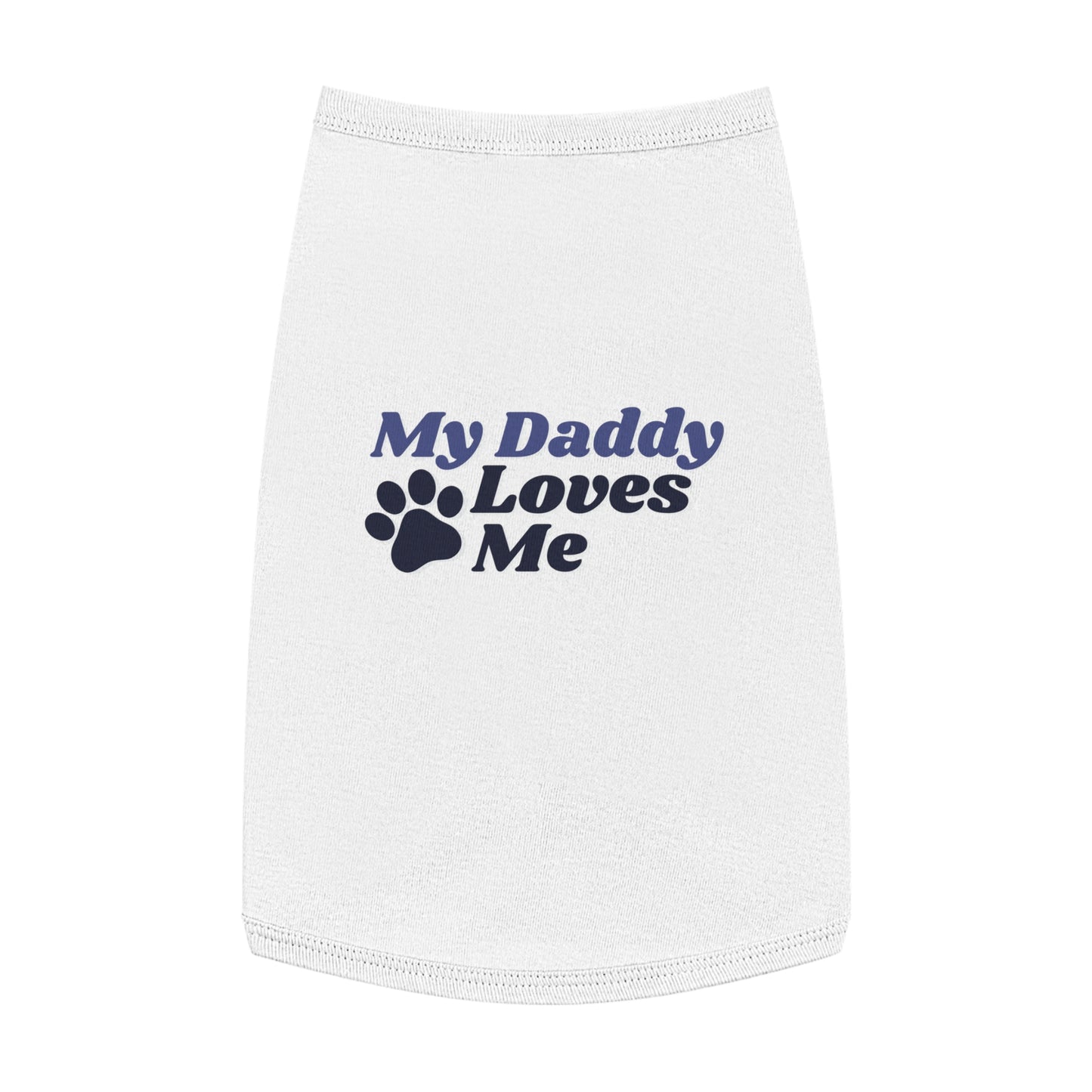 My Daddy Loves Me Pet Tank Top