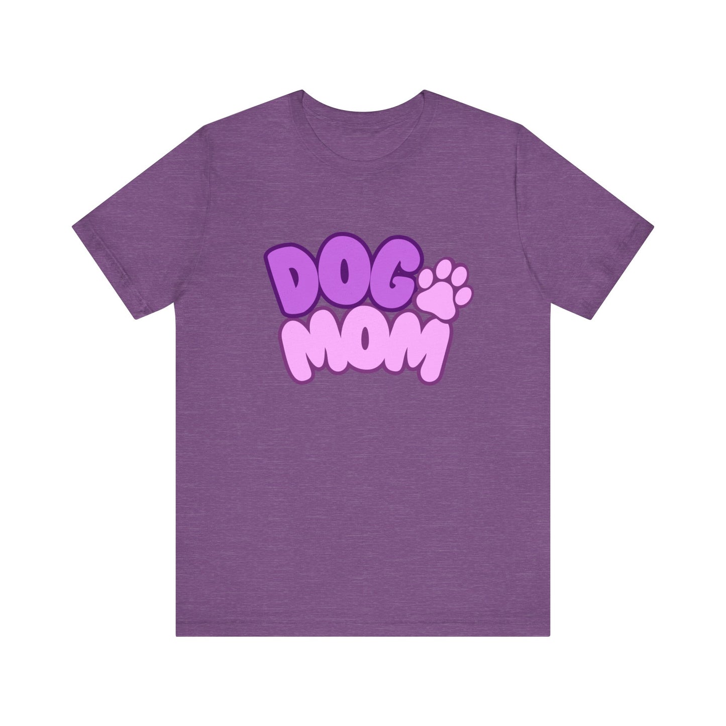 Dog Mom  Unisex Jersey Short Sleeve Tee