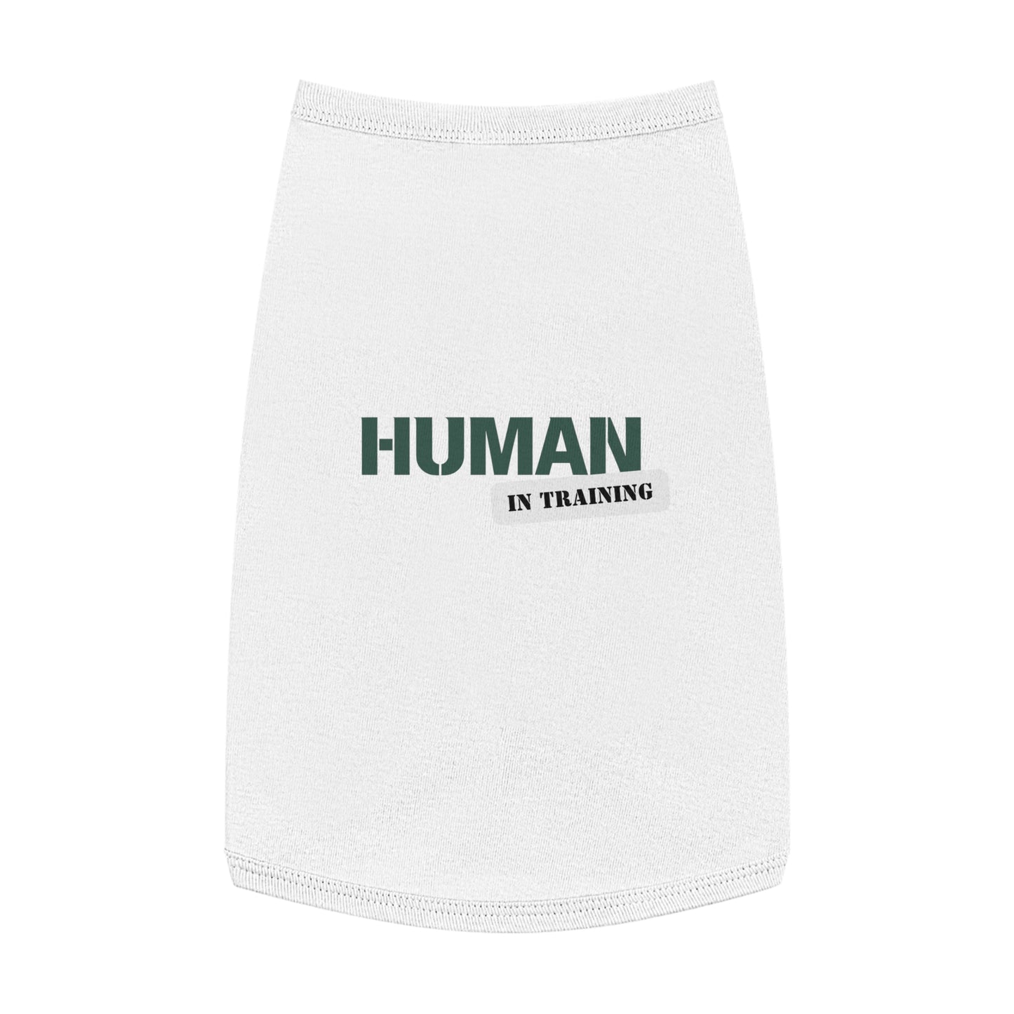 Human In Training Pet Tank Top