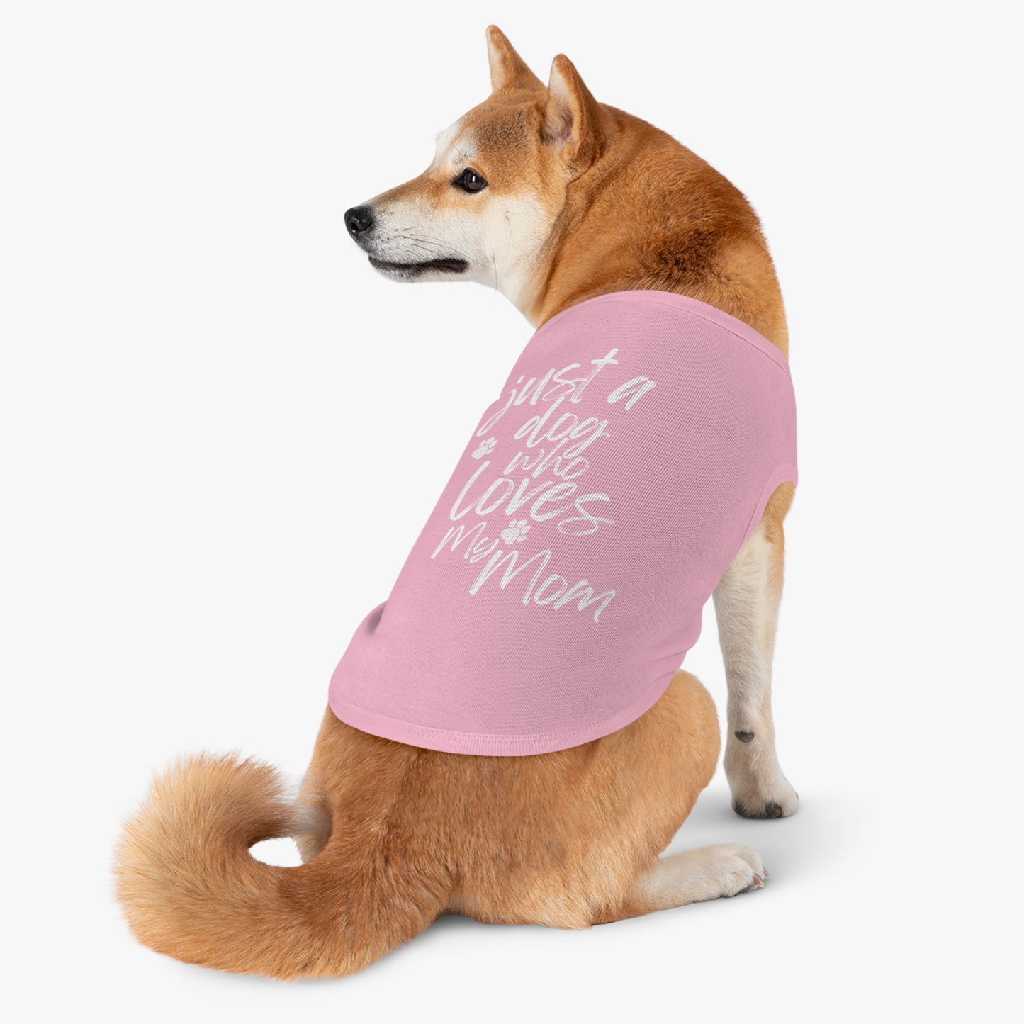 Just a Dog Who Loves Mom Dog Tee